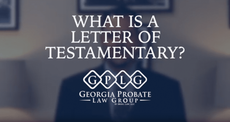 Letters Testamentary - Georgia Probate Law Group