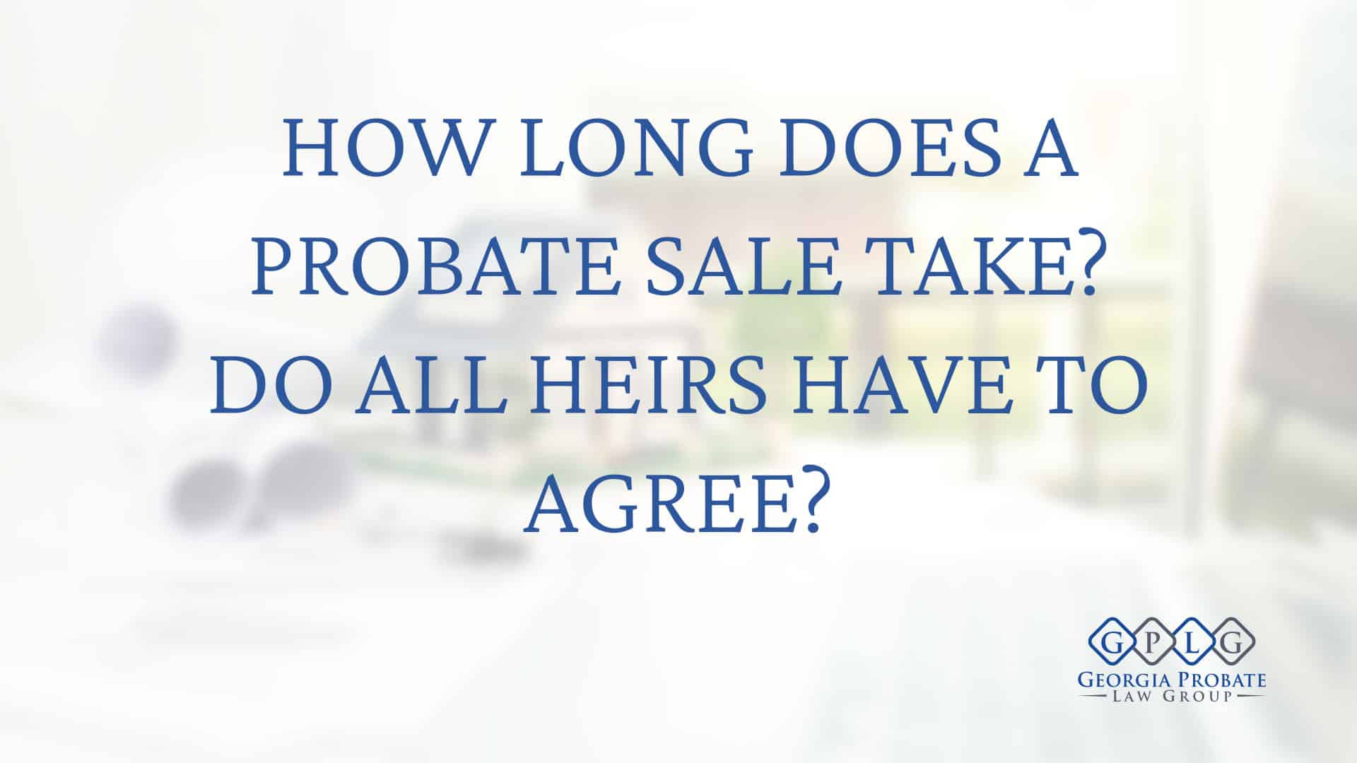 Probate Sale Meaning and All the Needed Details