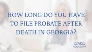 How-Long-Do-You-Have-to-File-Probate-After-Death-cover